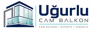Uğurlu Cam Balkon